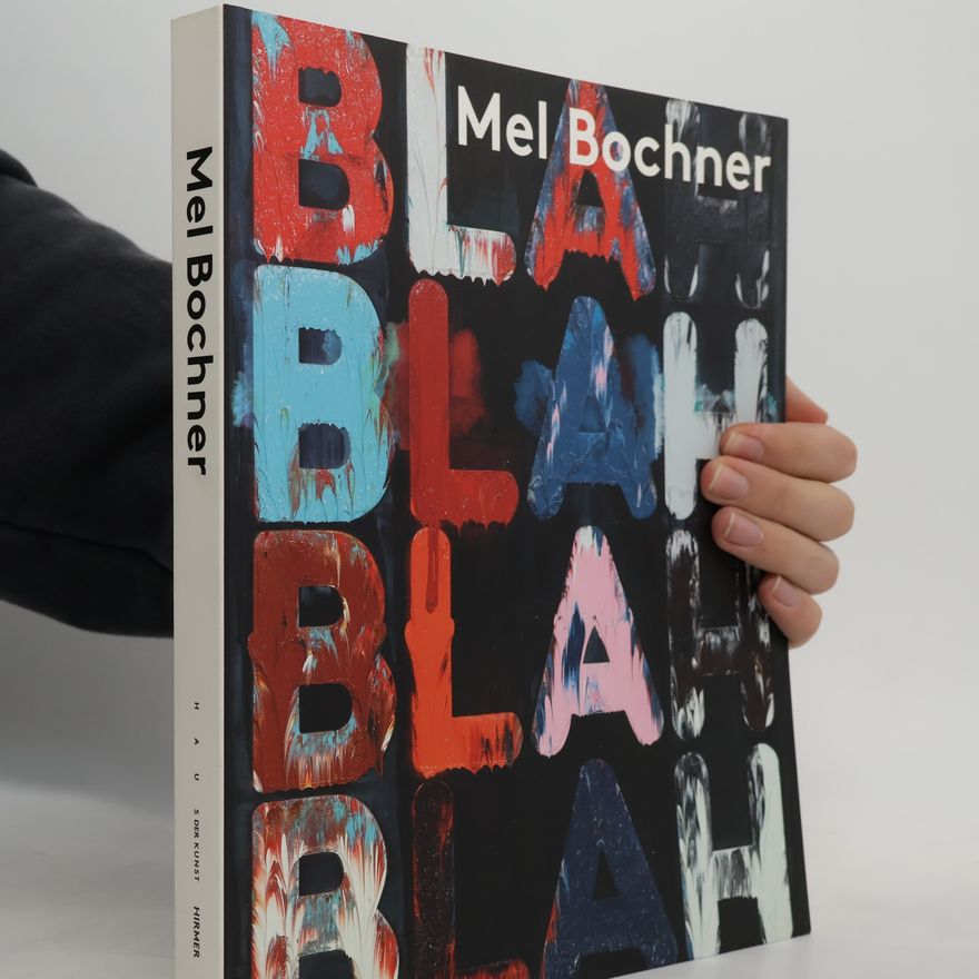 Achim Borchardt-Hume Mel Bochner