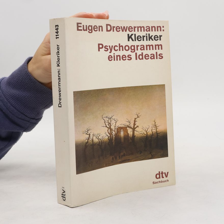Eugen Drewermann Kleriker : Psychogramm eines Ideals