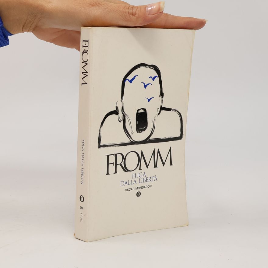 Erich Fromm Fuga dalla libertà