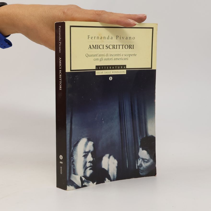 Fernanda Pivano Oscar Saggi - 489: Amici scrittori