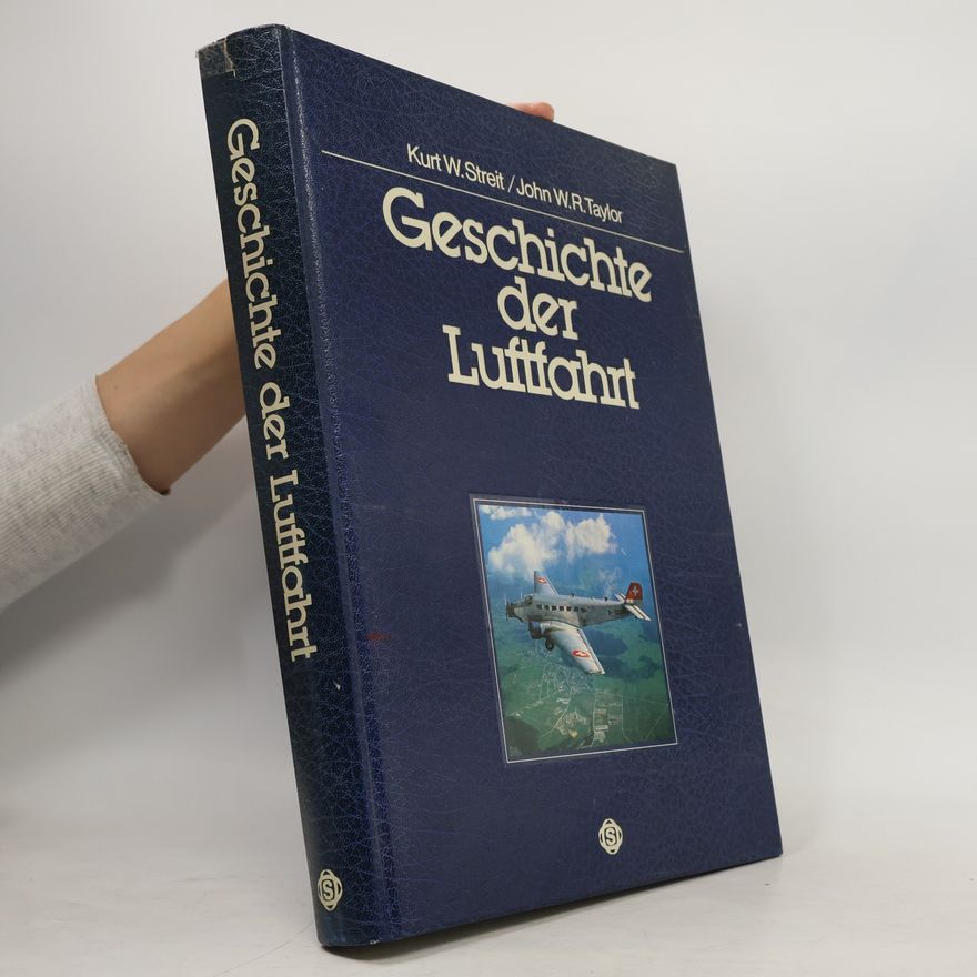 Kurt W. Streit Geschichte der Luftfahrt