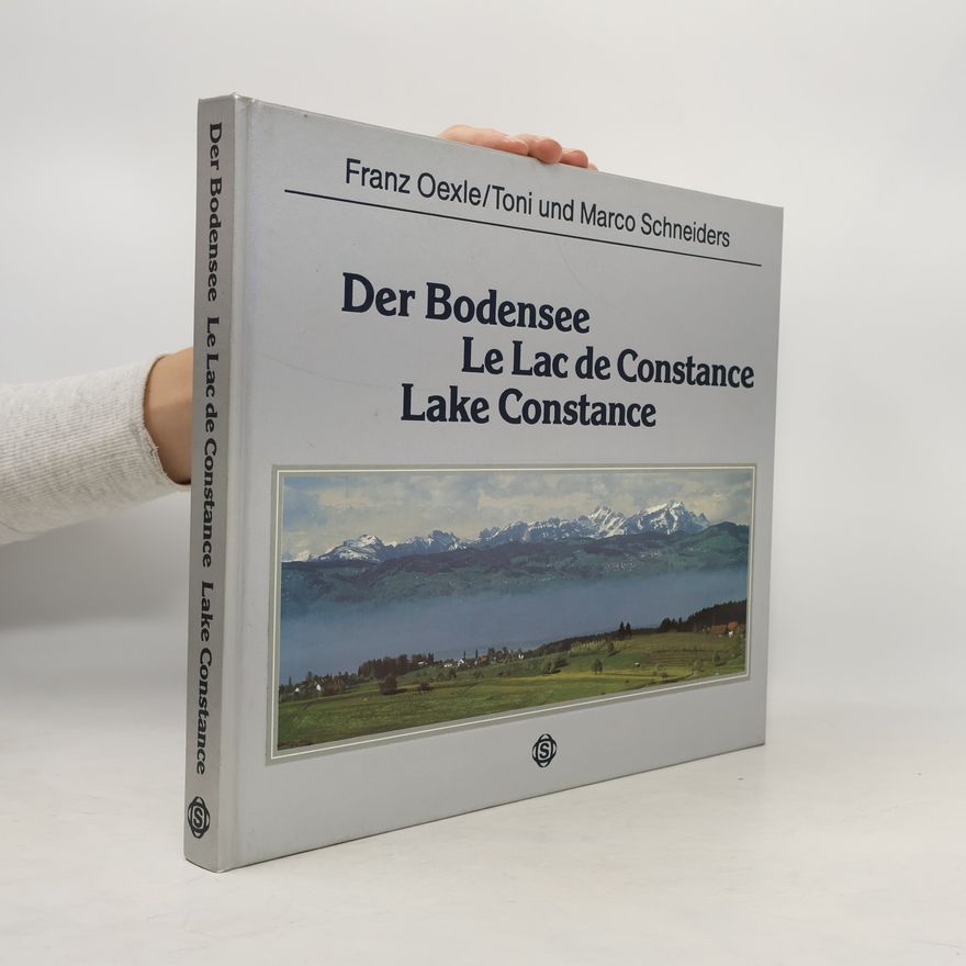 Autorenkollektiv Der Bodensee. Le Lac de Constance. Lake Constance