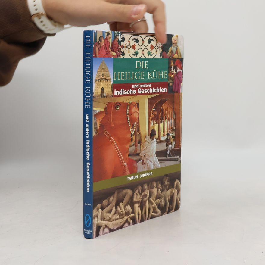 Tarun Chopra Die heiligen Kühe und andere Geschichten