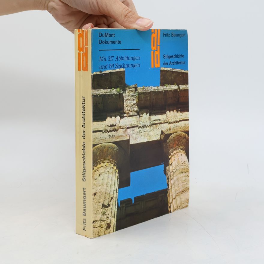 Fritz Baumgart Stilgeschichte der Architektur