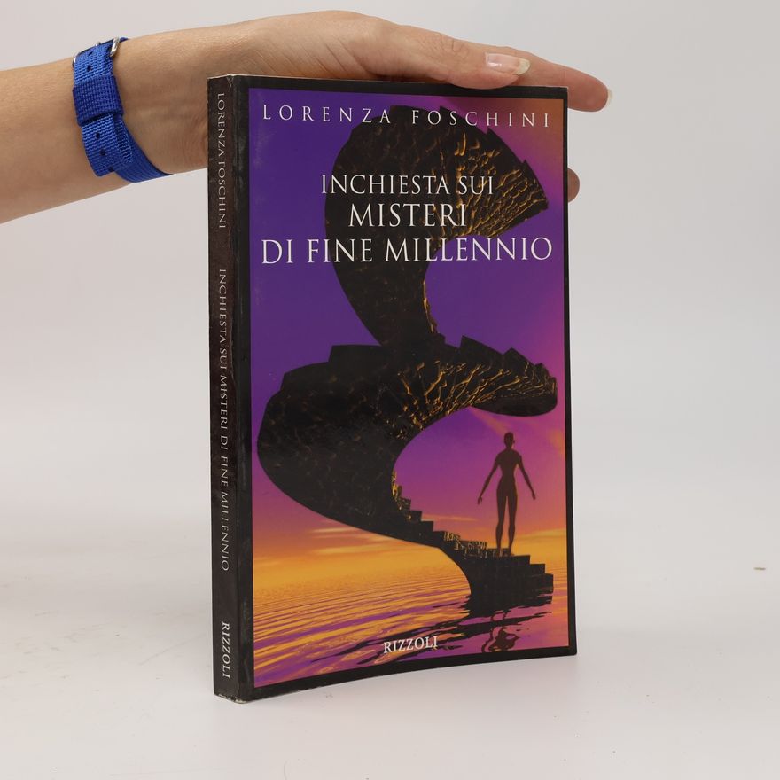 Lorenza Foschini Inchiesta sui misteri di fine millennio