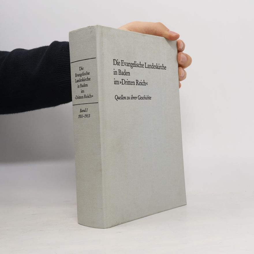 Autorenkollektiv Die Evangelische Landeskirche in Baden im Dritten Reich