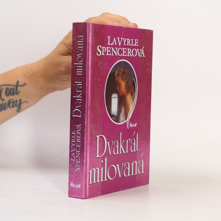 La Vyrle Spencer Dvakrát milovaná