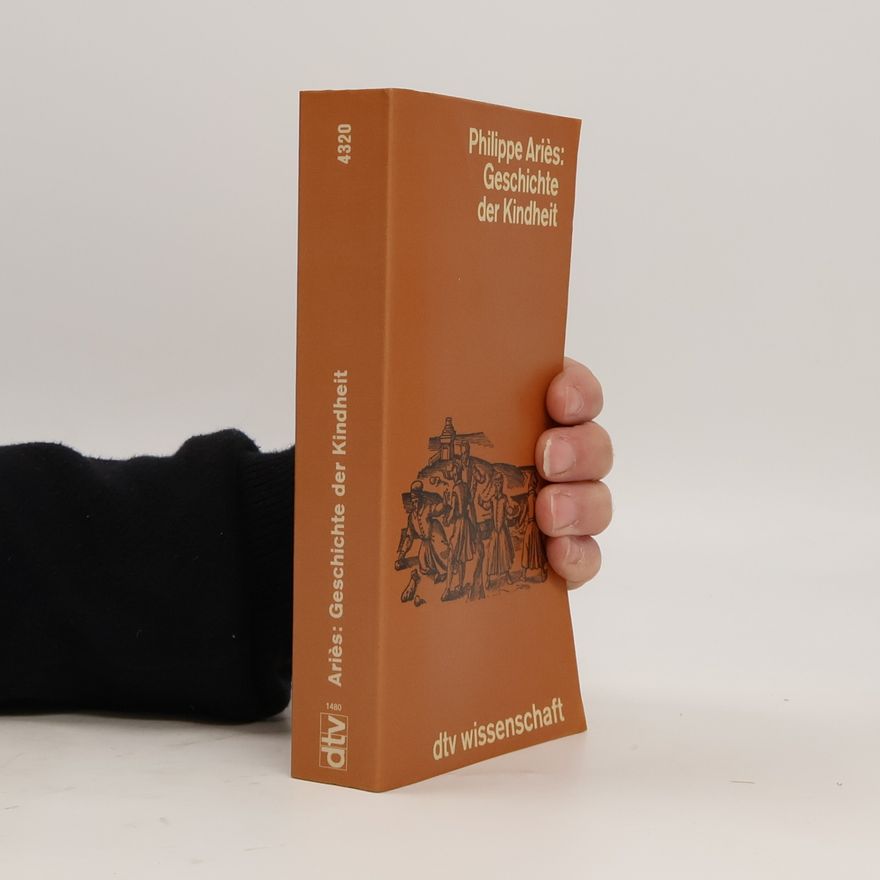 Philippe Ariès Geschichte der Kindheit