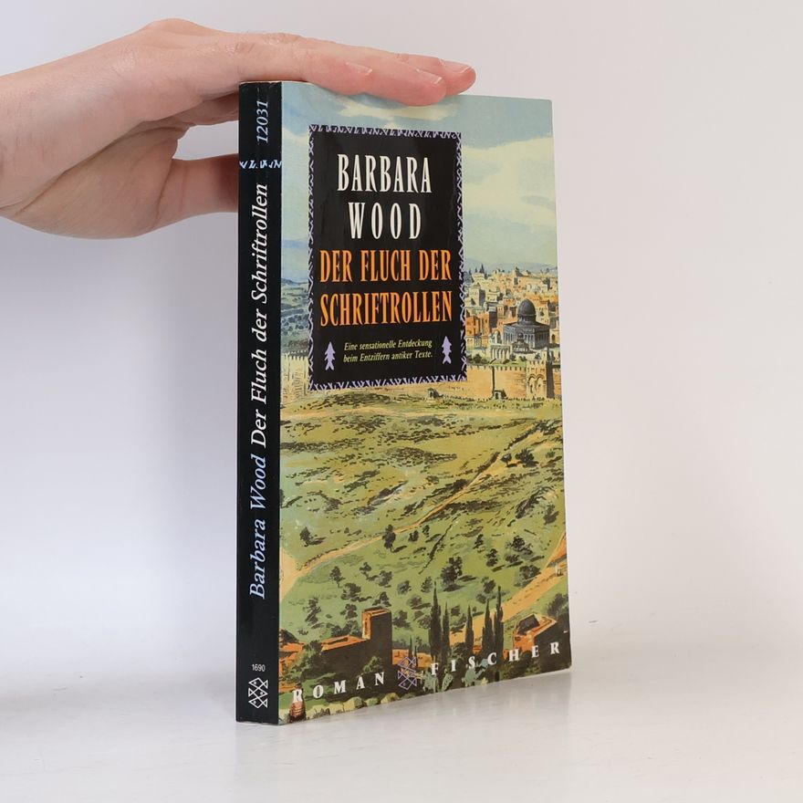 Barbara Wood Der Fluch der Schriftrollen