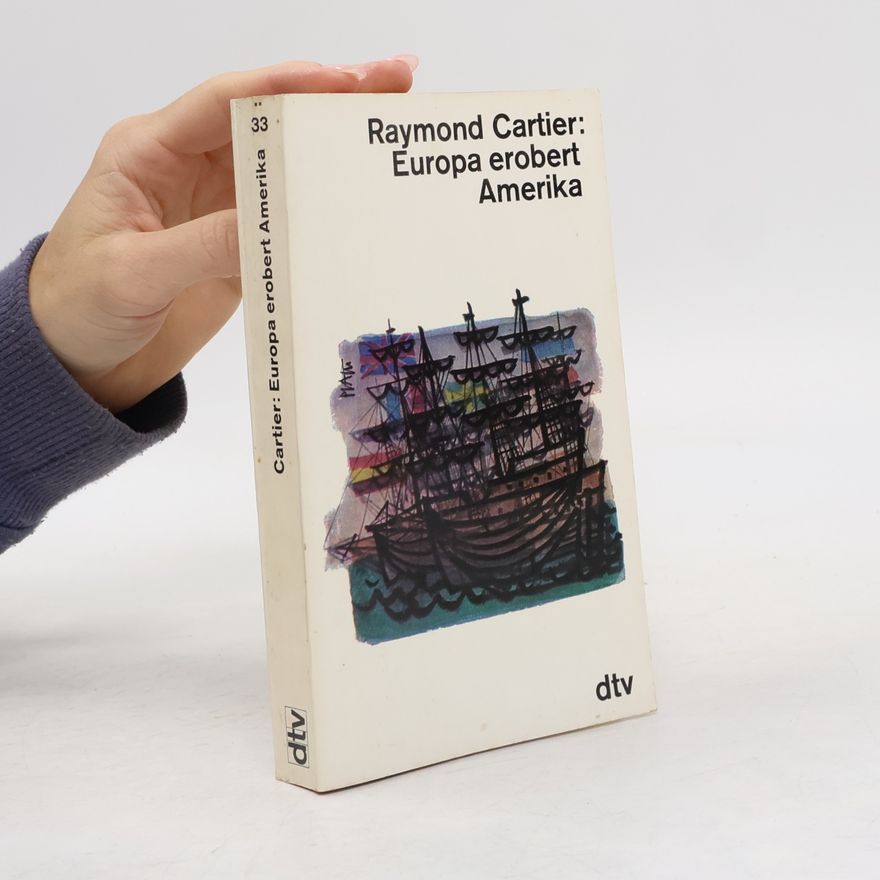 Raymond Cartier Europa erobert Amerika