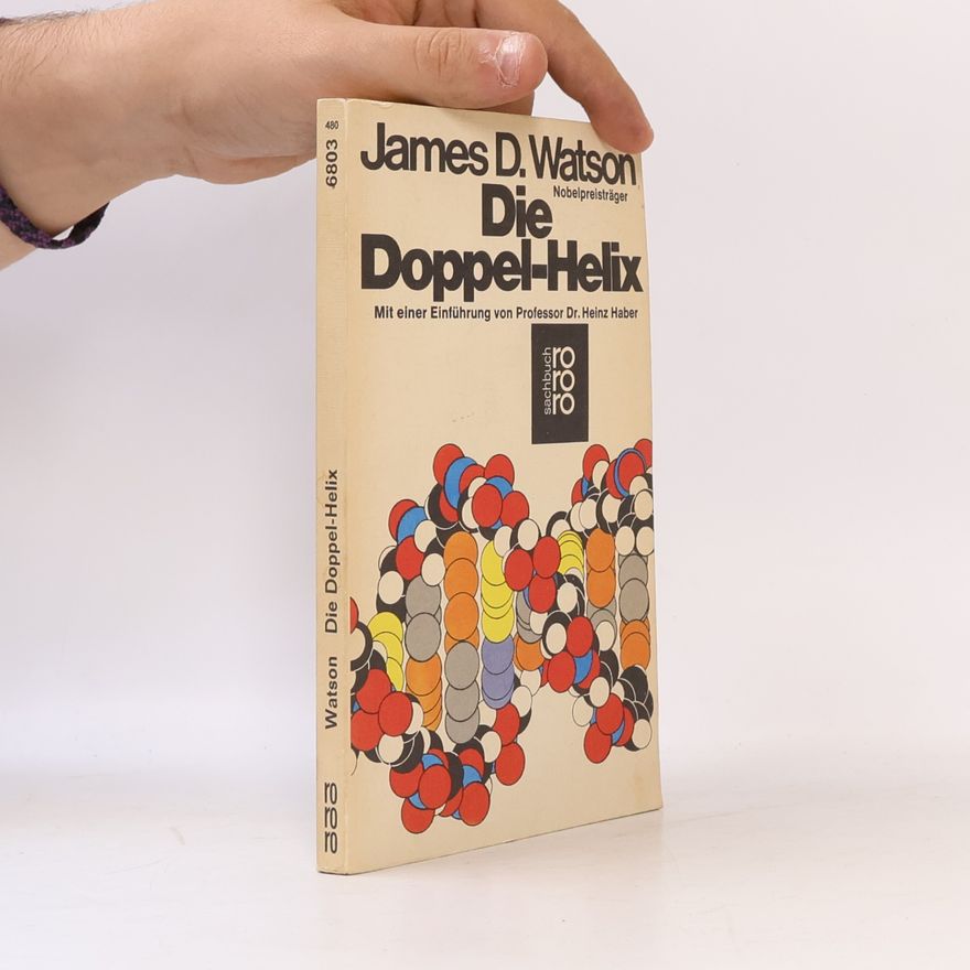 James Watson Die Doppel-Helix