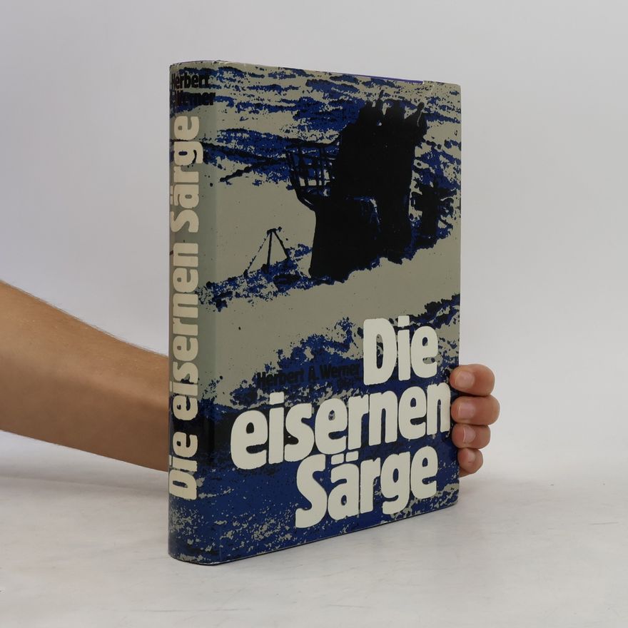Herbert Albert Werner Die eisernen Särge