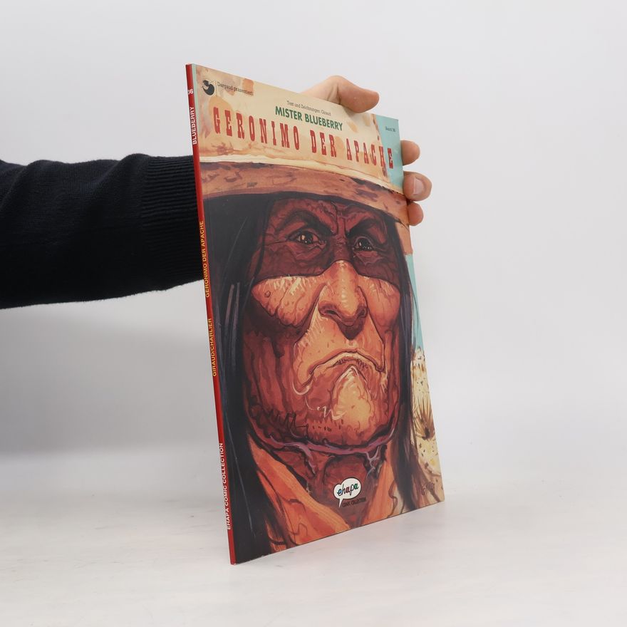 Jean Giraud Mister Blueberry - 36: Geronimo der Apache