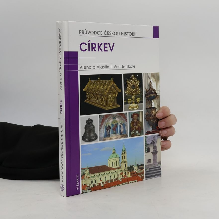 Alena Vondrušková Církev: Průvodce českou historií