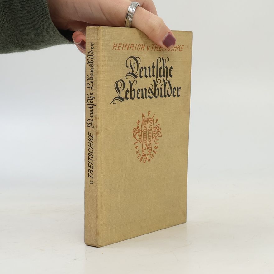 Heinrich V. Treitschke Deutsche Lebensbilder