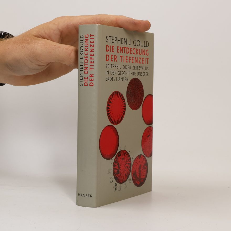 Stephen Jay Gould Die Entdeckung der Tiefenzeit