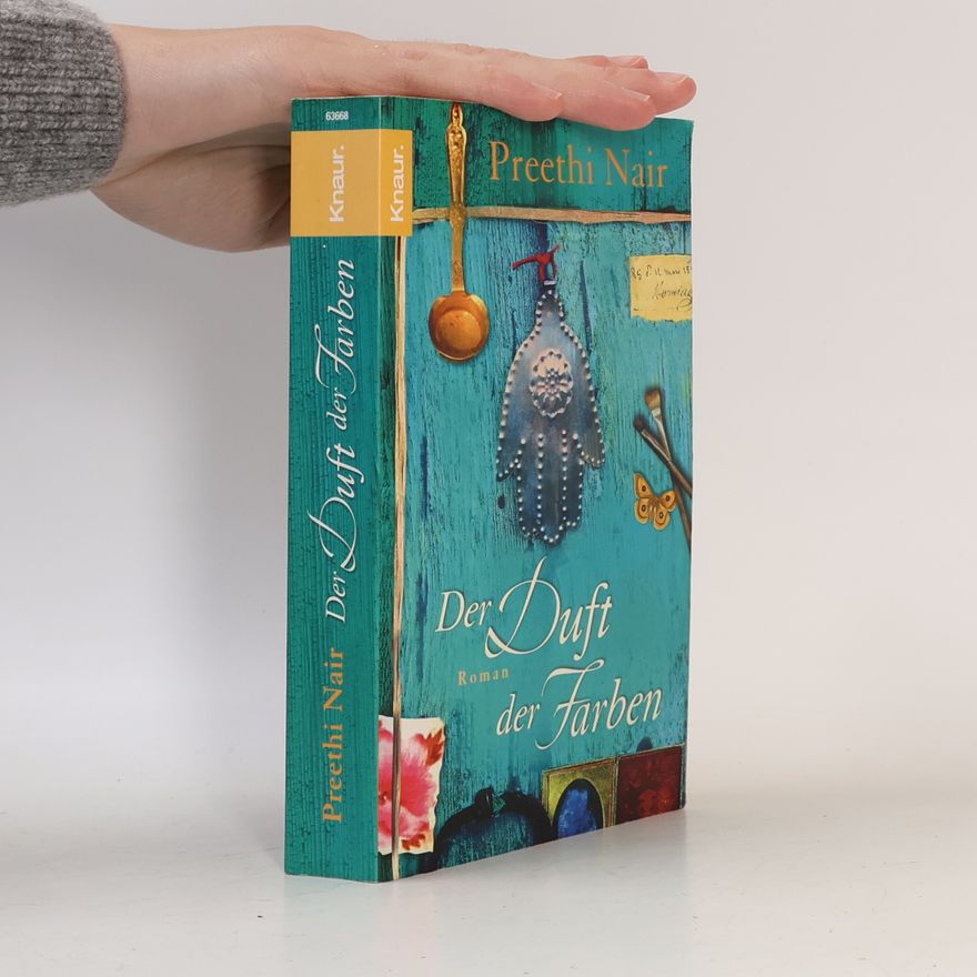 Preethi Nair Der Duft der Farben