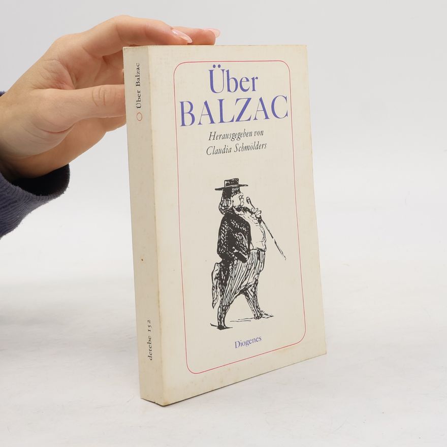 Claudia Schmölders Über Balzac