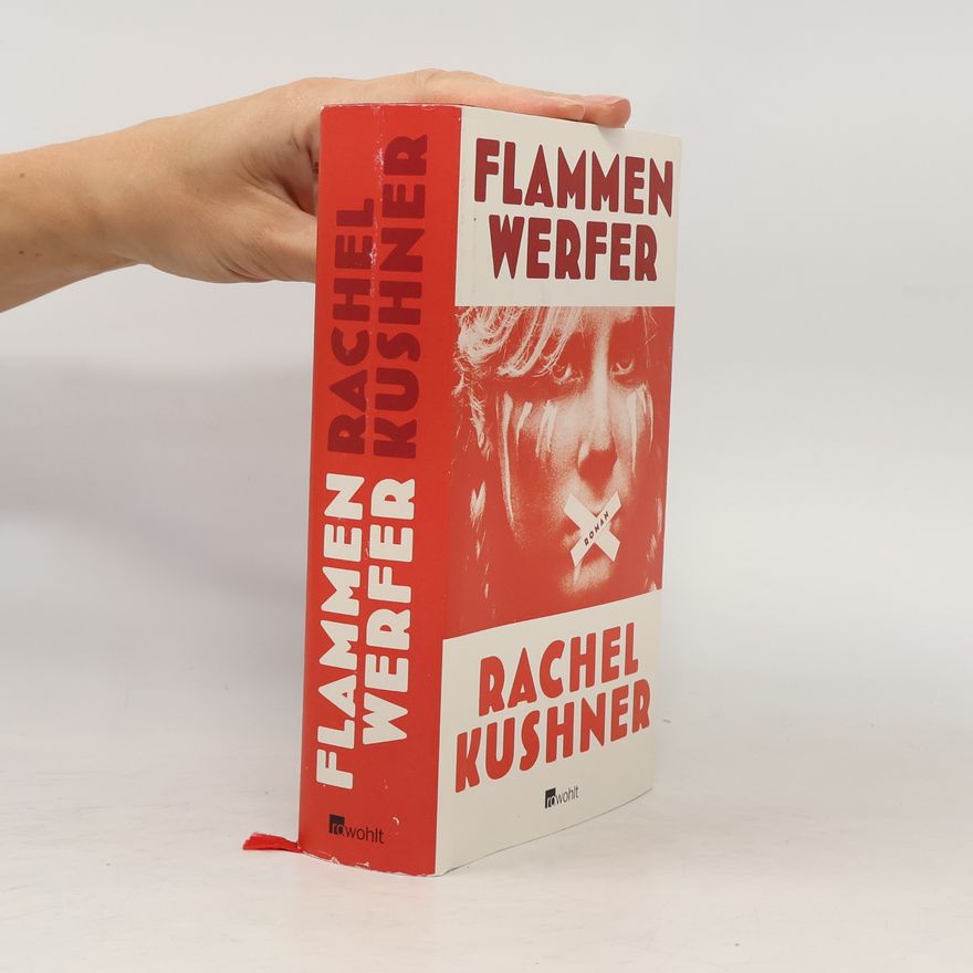 Rachel Kushner Flammenwerfer