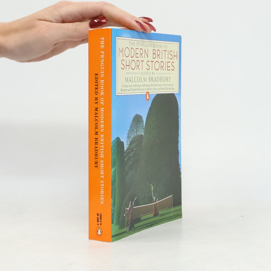 Malcolm Bradbury The Penguin book of modern British short stories