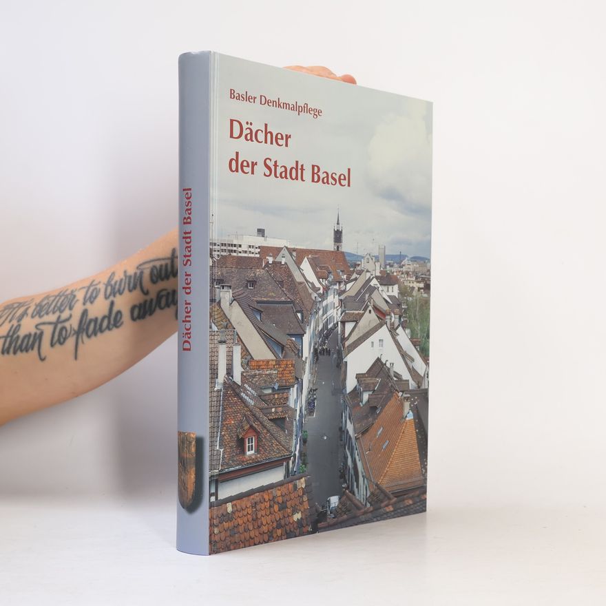 Gerhard Wesselkamp Dächer der Stadt Basel