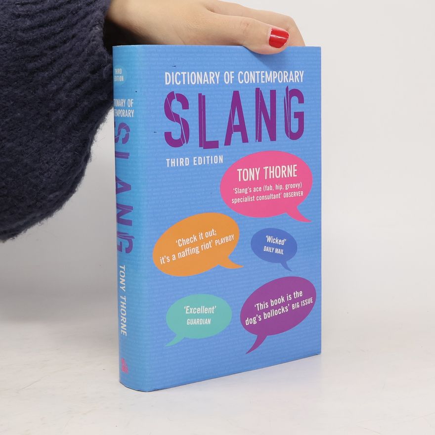 Tony Thorne Dictionary of Contemporary Slang