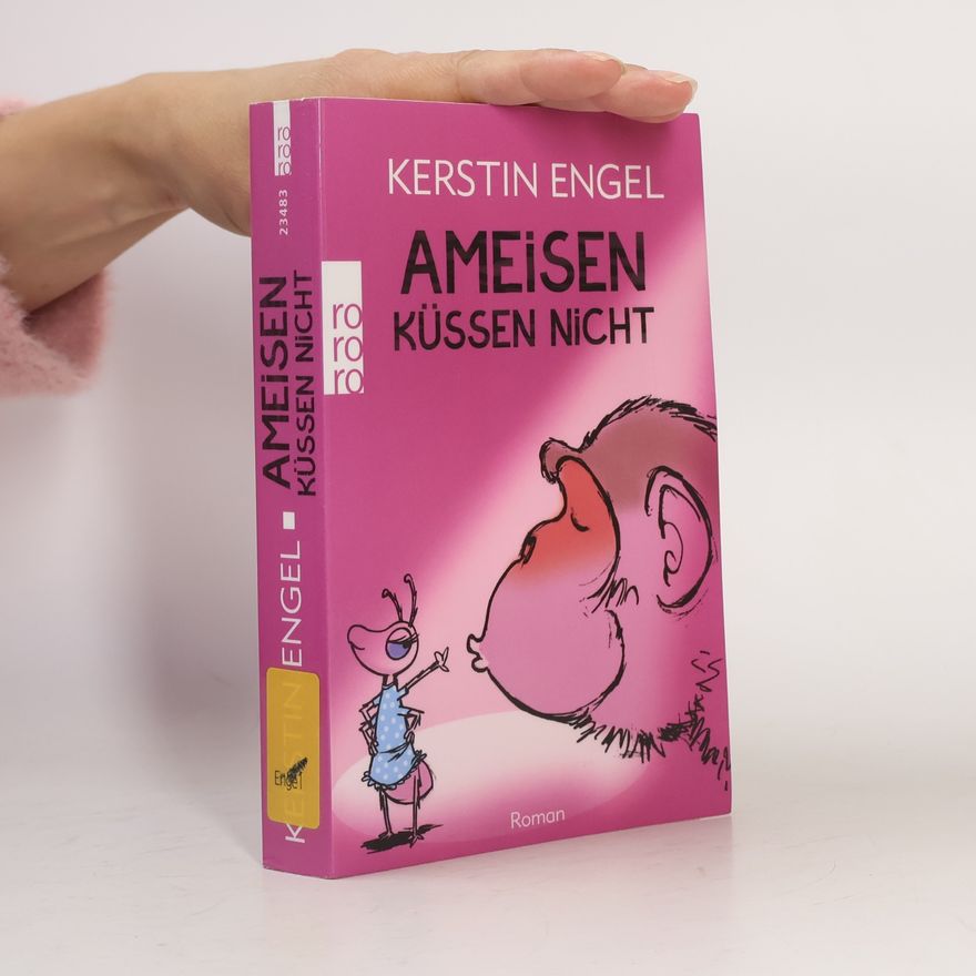 Kerstin Engel-Gehring Ameisen küssen nicht