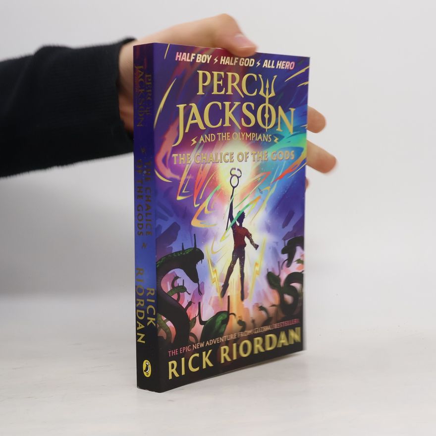 Rick Riordan Percy Jackson and the Olympians. The Chalice of the Gods