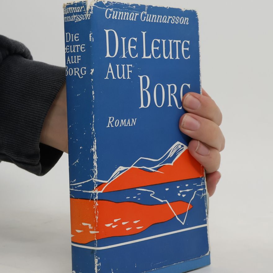 Gunnar Gunnarsson Die Leute auf Borg