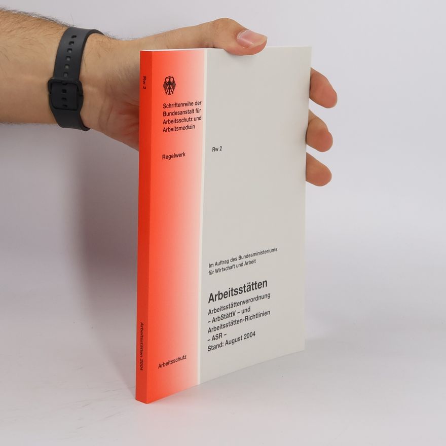 Kolektiv autorů Schriftenreihe der Bundesanstalt für Arbeitsschutz und Arbeitsmedizin - 2: Arbeitsstätten