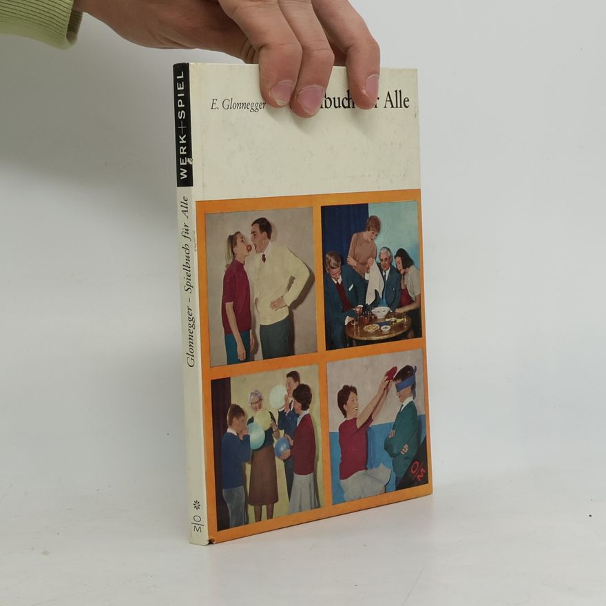 E. Glonnegger Spielbuch für Alle