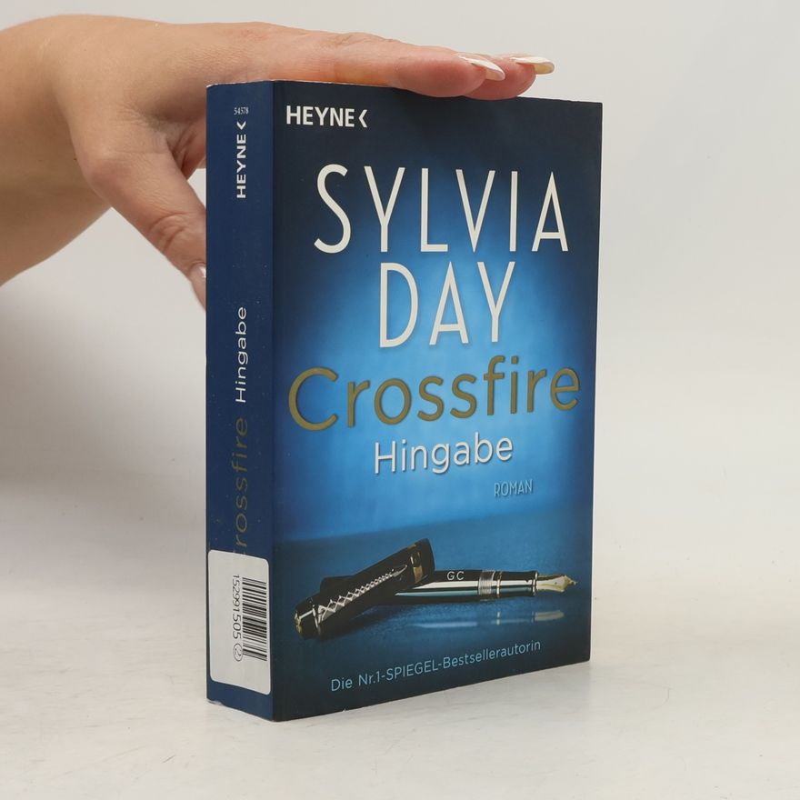 Sylvia Day Crossfire: Hingabe