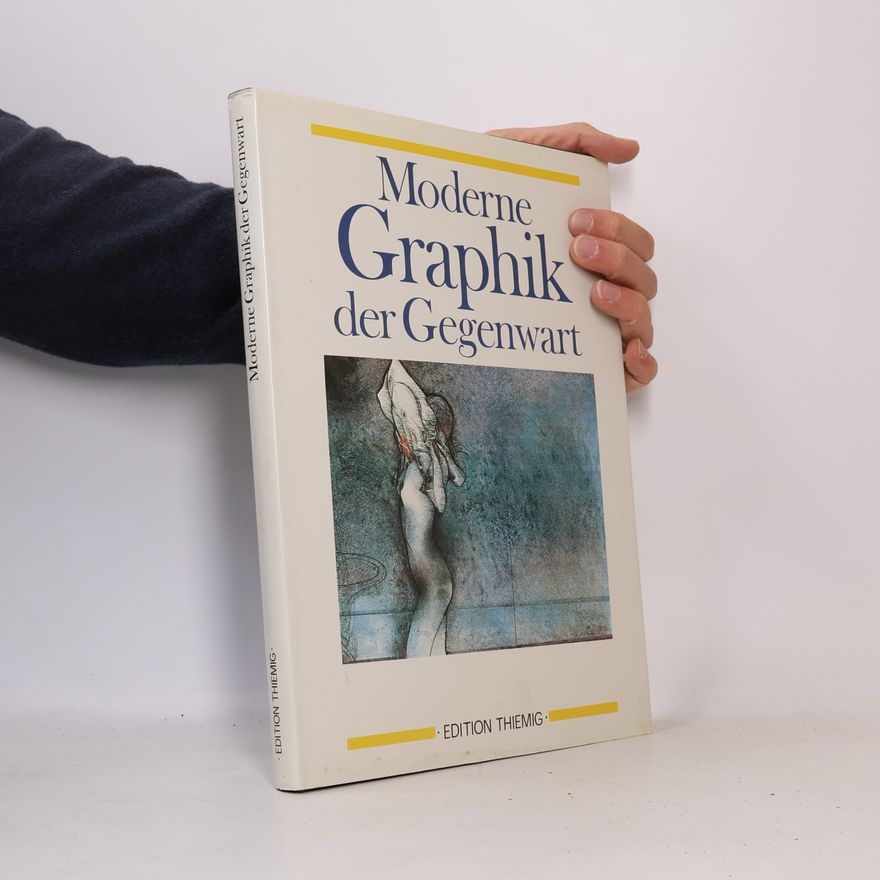 Helmut Neuberger Moderne Graphik der Gegenwart
