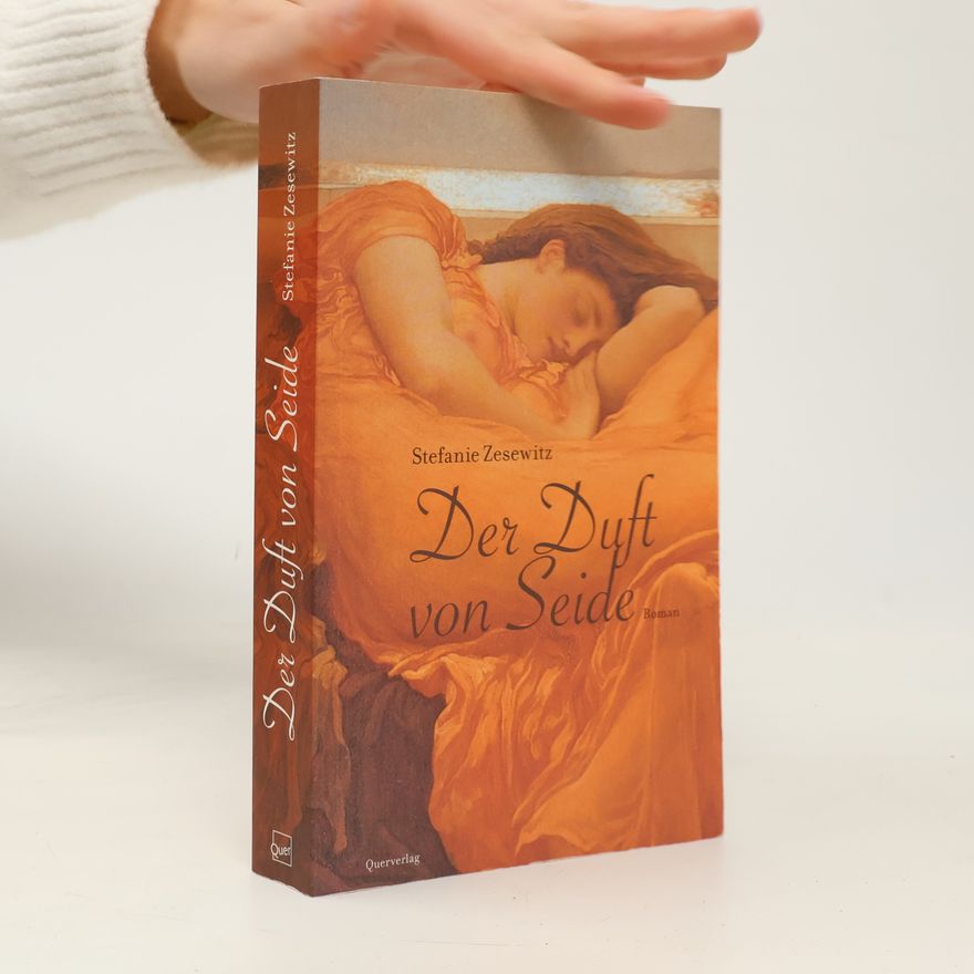 Stefanie Zesewitz Der Duft von Seide