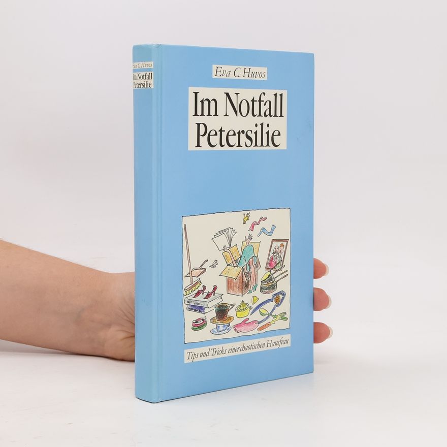 Eva C. Huvos Im Notfall Petersilie