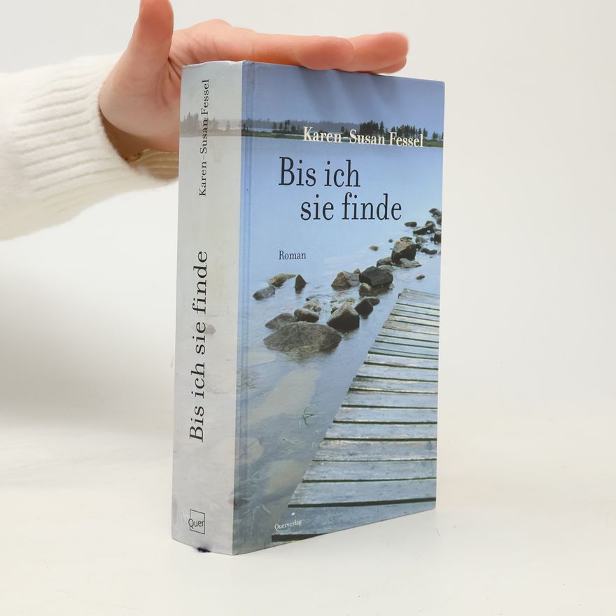 Karen-Susan Fessel Bis ich sie finde