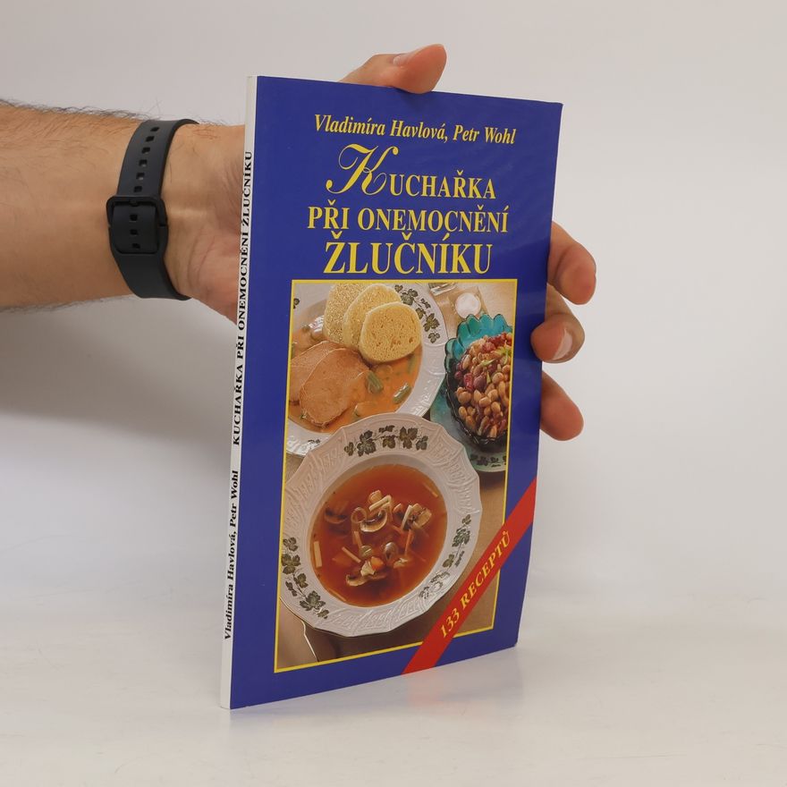 Petr Wohl Kuchařka při onemocnění žlučníku