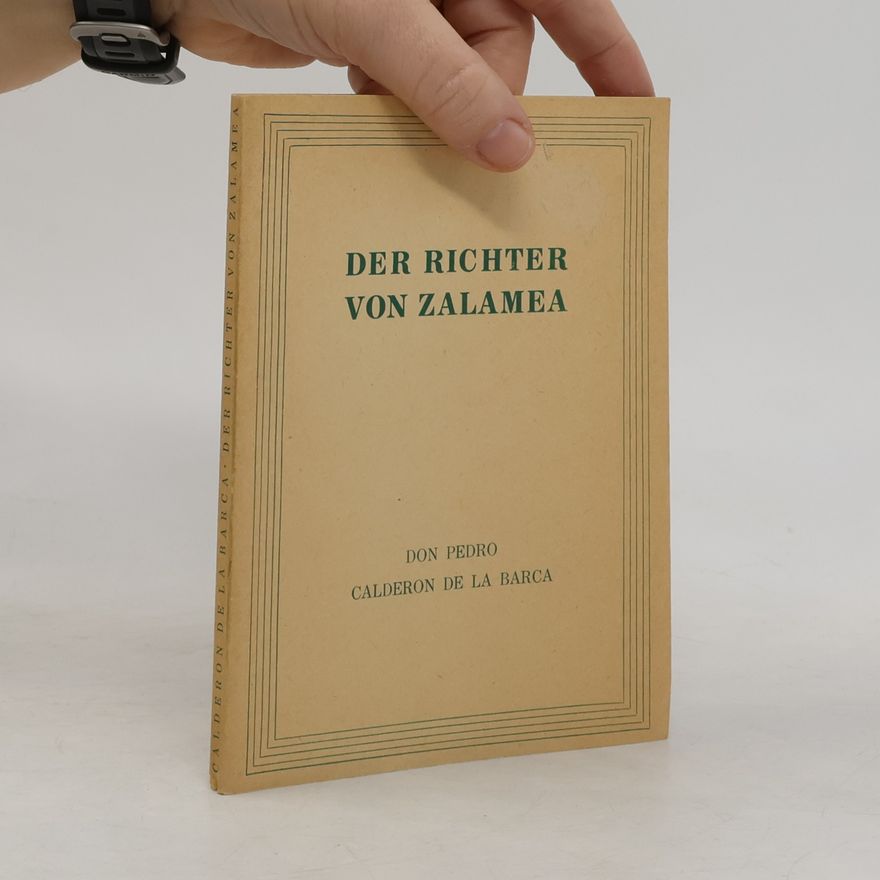 Pedro Calderón de la Barca Der Richter von Zalamea