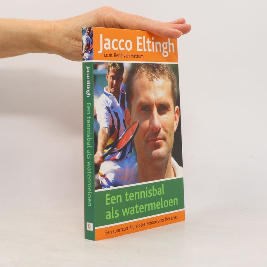 Jacco Eltingh Een tennisbal als watermeloen
