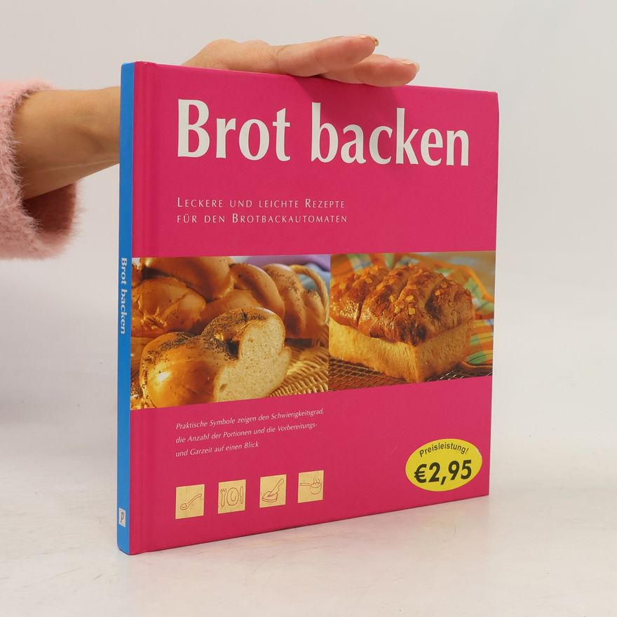 Linda Doeser Brot backen. Leckere und leichte Rezepte für den Brotbackautomaten