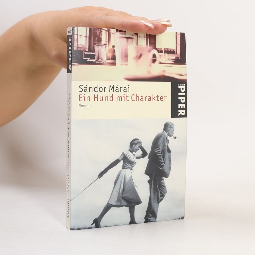 Sándor Márai Ein Hund mit Charakter