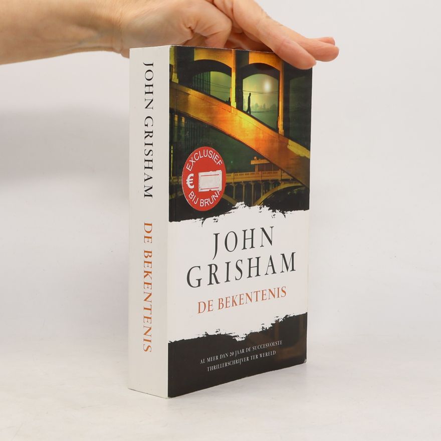 John Grisham De bekentenis - druk Heruitgave