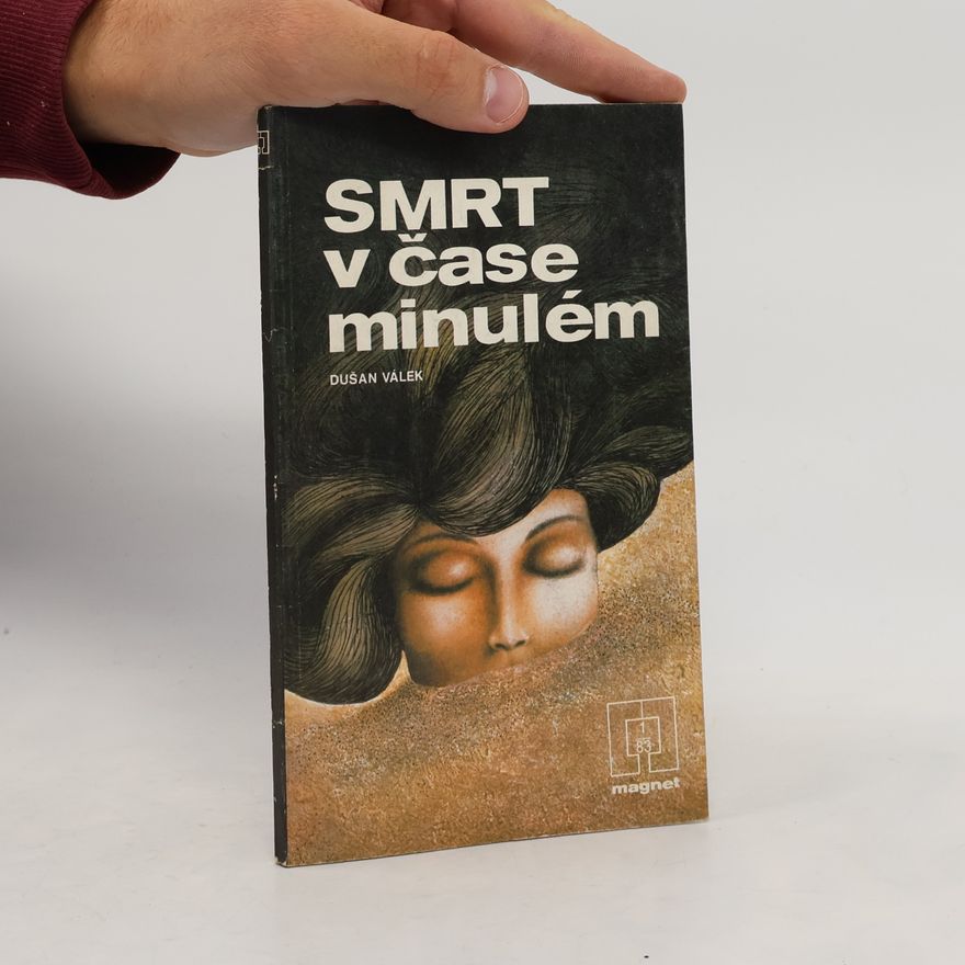 Dušan Válek Smrt v čase minulém