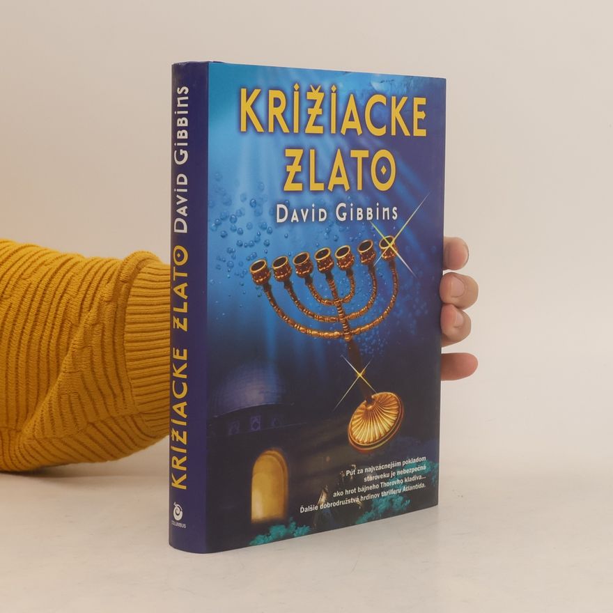 David Gibbins Križiacke zlato