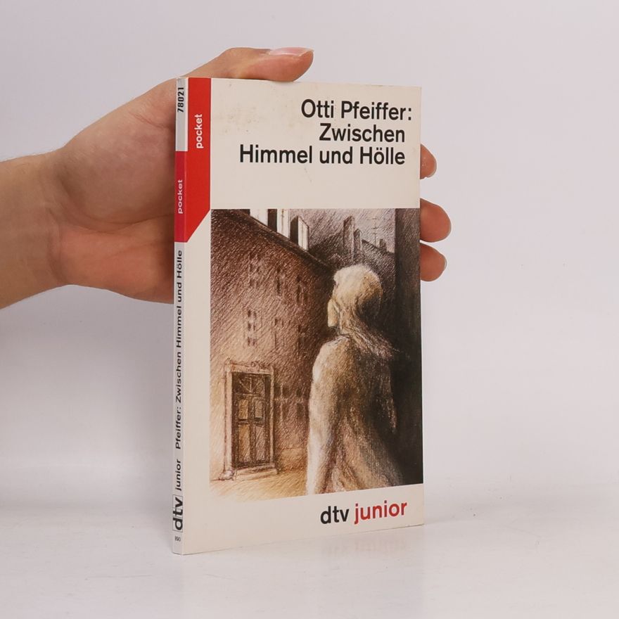 Otti Pfeiffer Zwischen Himmel und Hölle