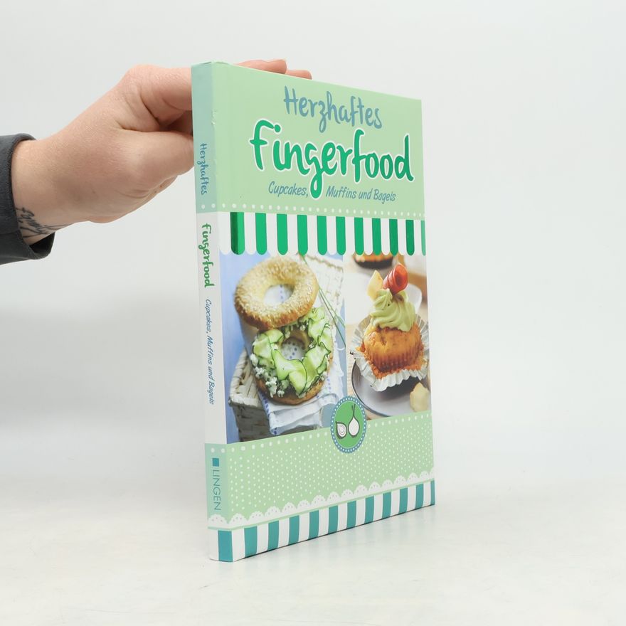Kolektív autorov Herzhaftes Fingerfood. Cupcakes, Muffins und Bagels