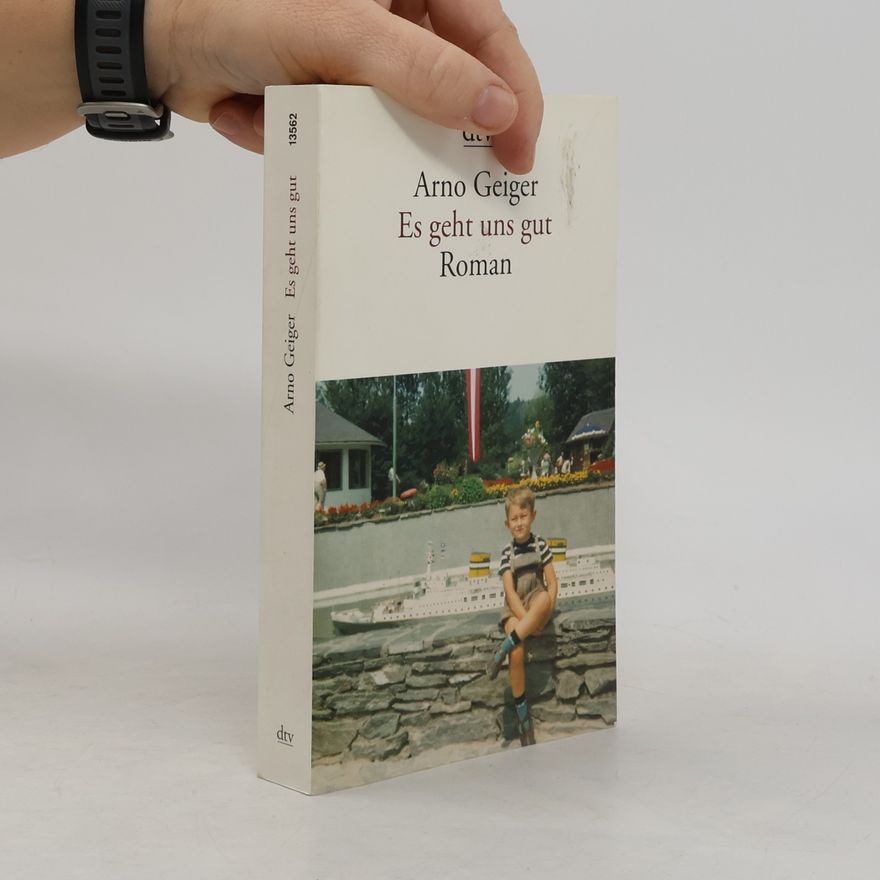 Arno Geiger Es geht uns gut