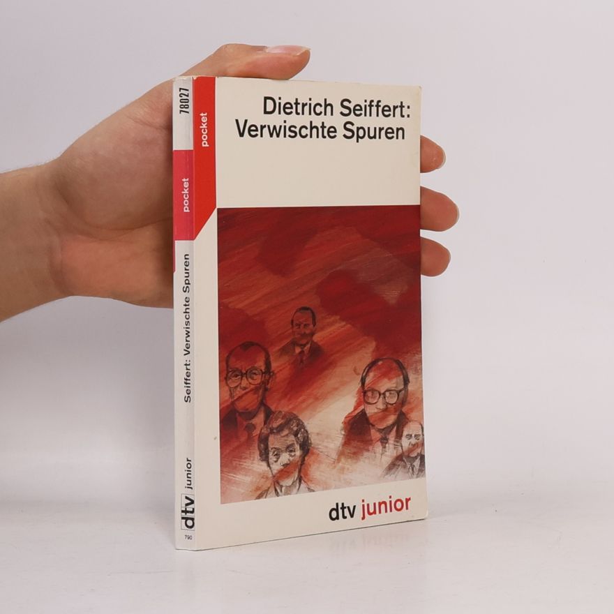 Dietrich Seiffert Verwischte Spuren