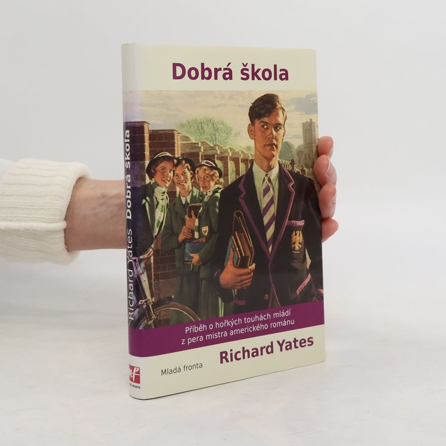 Richard Yates Dobrá škola