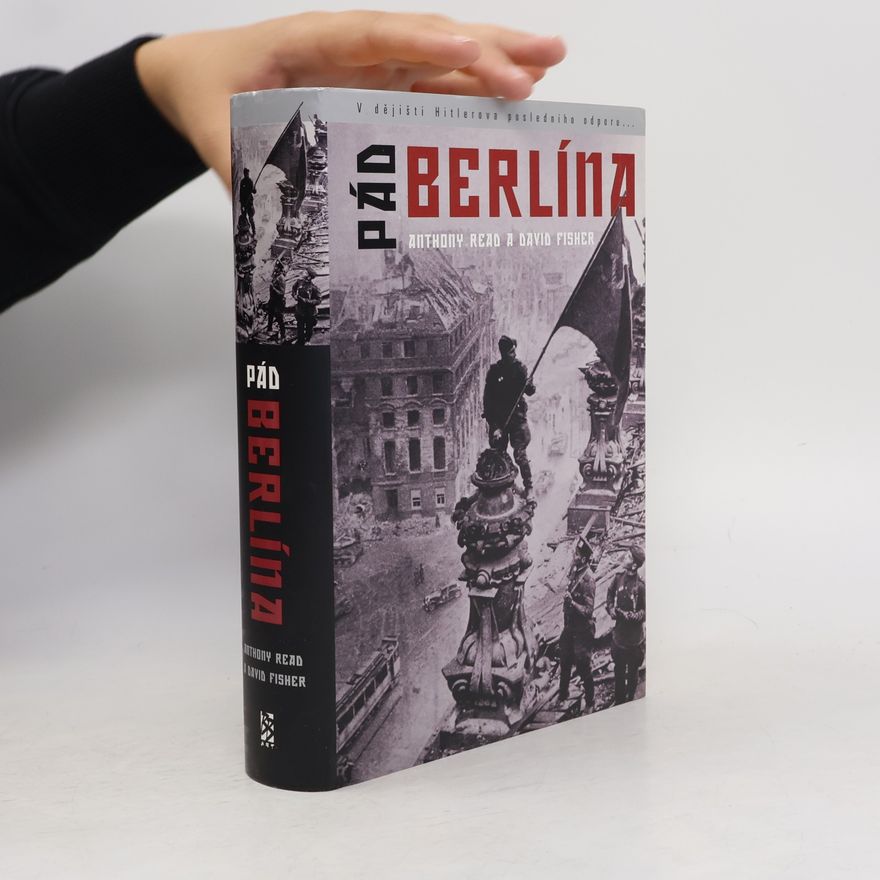 Anthony Read Pád Berlína